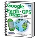 Image Google Earth and GPS Classroom Activities  Intermediate Science Grades 5-8